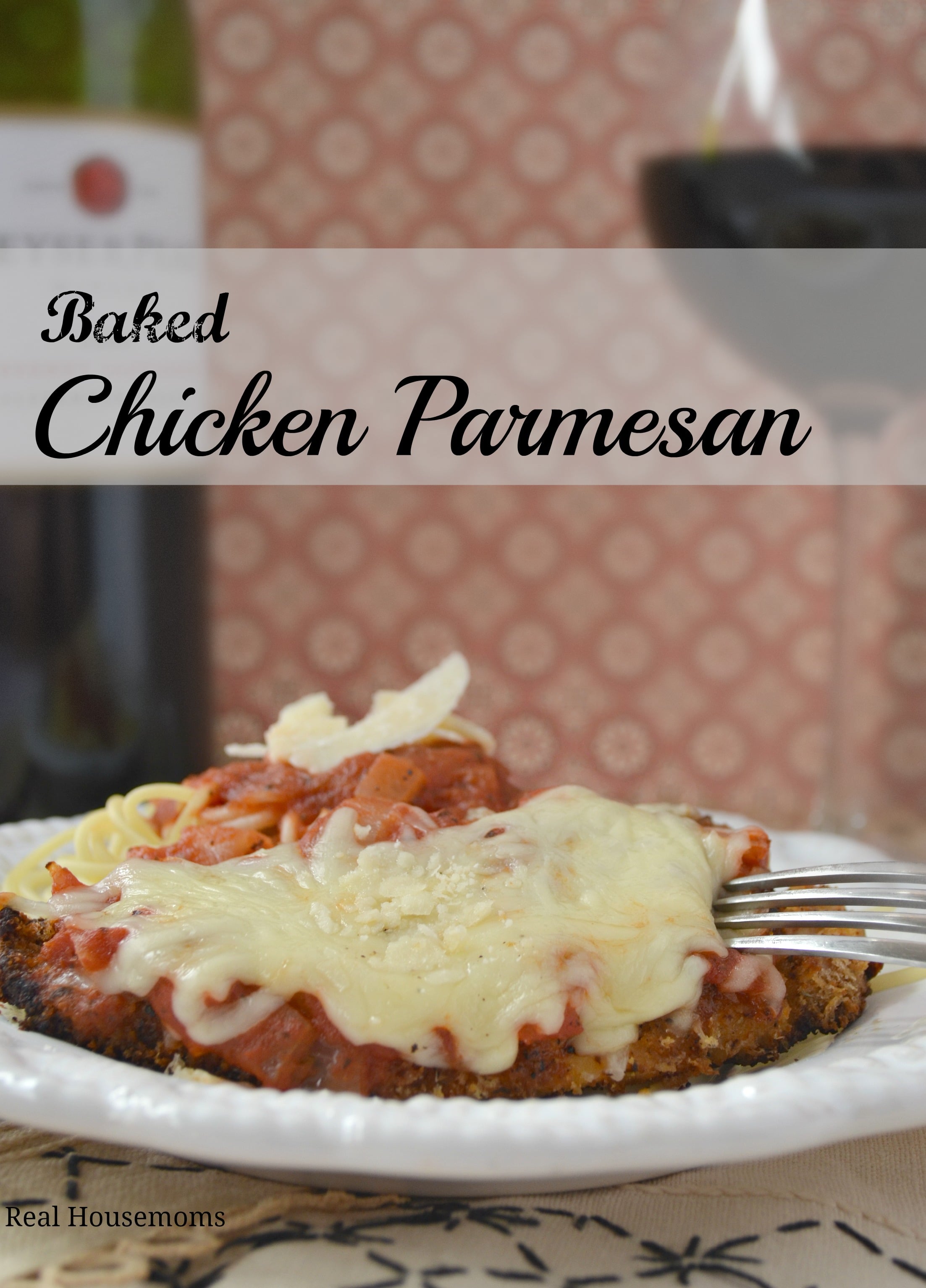 Baked Chicken Parmesan | Real Housemoms |  #chicken