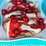 Cherry Cheesecake Pancakes 3